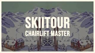 SkiiTour - Chairlift Master