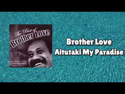 Brother Love - Aitutaki My Paradise (Official Visualizer)