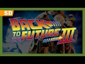 Back To The Future Part III 1990 Trailer