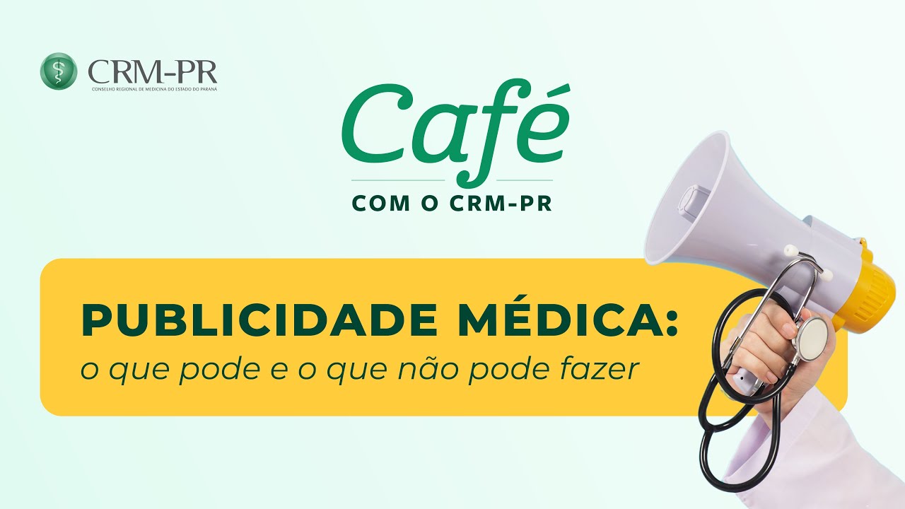 #003 Café com o CRM-PR - Publicidade Médica #crmpr