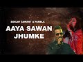 Aya Sawan Jhoom Ke आया सावन झुम के MAYUR SONI Sanjay Sawant Pamela Jain