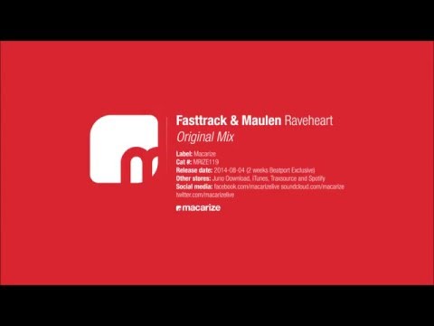 Fasttrack & Maulen - Raveheart (Original Mix) [Macarize]