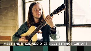 YouTube Video - Meet the D-X2E and D-28 Billy Strings Guitars