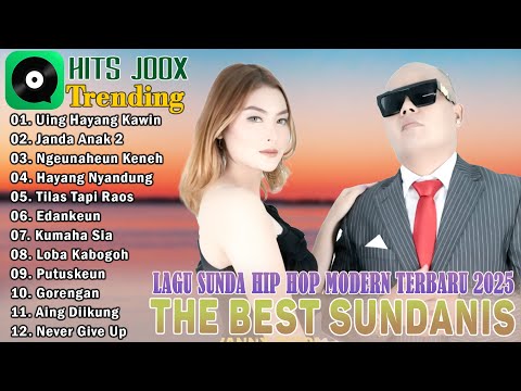 The Best Full Album Sundanis 2025  || Lagu Sunda Hip Hop Paling Enak Didengar Sampai Merinding