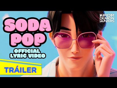 "Soda Pop" Official Saja Boys Lyric Video from KPop Demon Hunters. Vídeo con la letra de la canción