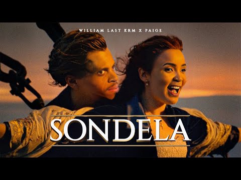 William Last KRM ft. Paige - Sondela (Official Music Video) Remmogo Visuals