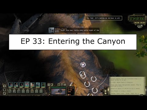 Wasteland 2 Directors Cut Ep 33: Entering the Canyon