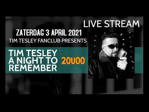 TIM TESLEY A NIGHT TO REMEMBER LIVE STREAM YOUTUBE
