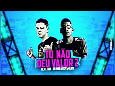 🔴 BREGÃ FUNK 2022 - LUKINHA NOVAMENTE - MC LEOZIN (bregãfunk2022) TU NÃO DEU VALOR 2
