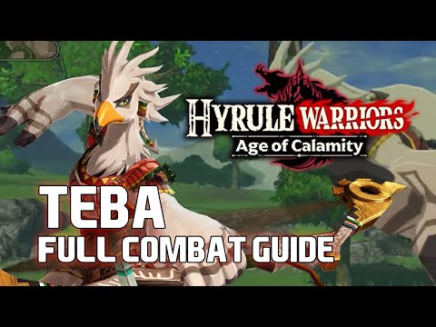 Hyrule Warriors Age of Calamity - Teba FULL Combat Guide
