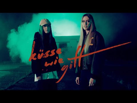 LEA x LUNA - Küsse wie Gift (Official Video)