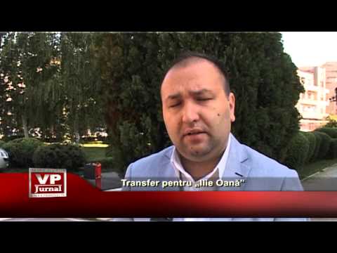 Transfer pentru „Ilie Oana”