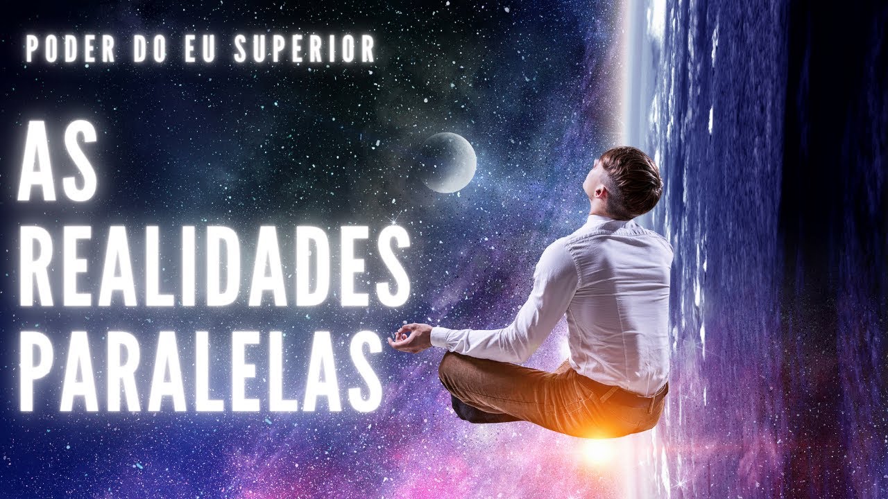 AS REALIDADES PARALELAS | Como os reinos físico e metafísico se conectam