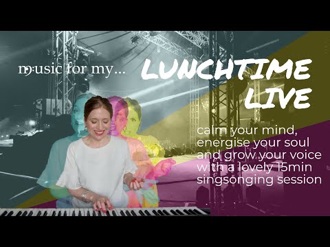 A 15min lunchtime singing session to calm your mind, energise your soul and grow your voice