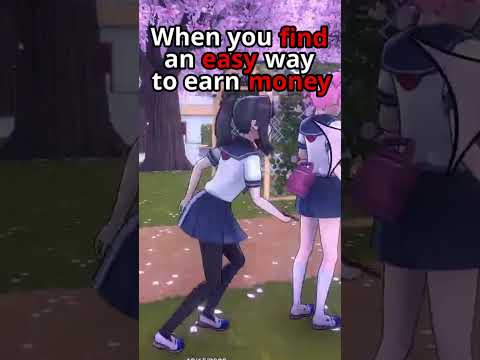 When you find an easy way to earn money in Yandere Simulator
