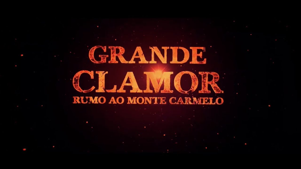 Grande clamor rumo ao Monte Carmelo