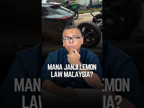 Mana janji Lemon Law Malaysia?