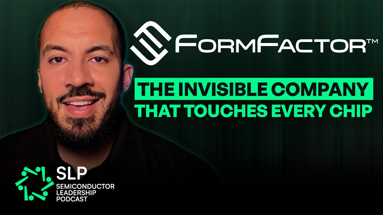 FormFactor — The Invisible Company That Touches Every Chip