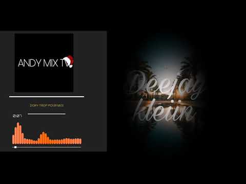 DORY-TROP POUR MOI (DJ KLEIIN X SIM'BA)