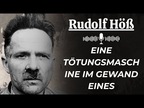Rudolf Höß: Kommandant von Auschwitz – Architekt des "industriellen Todes"