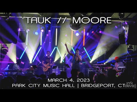 TAUK Moore: 2023-03-04 - Park City Music Hall; Bridgeport, CT (Complete Show) [4K]