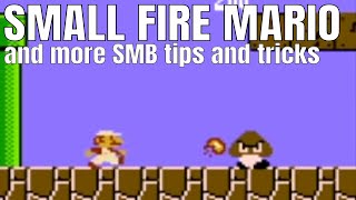 SMALL FIRE MARIO + other SMB tips and tricks
