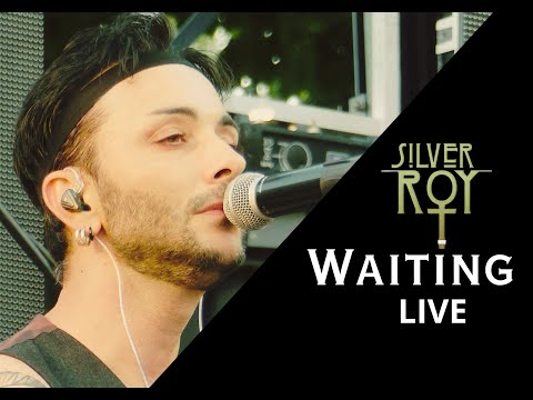 Silver Roy – Waiting (Live 28-08-23)