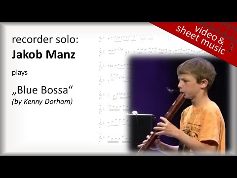 Jakob Manz: "Blue Bossa" (by Kenny Dorham) - recorder solo transcription