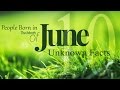 Top 10 Unknown Facts about People born in June | Do You Know?