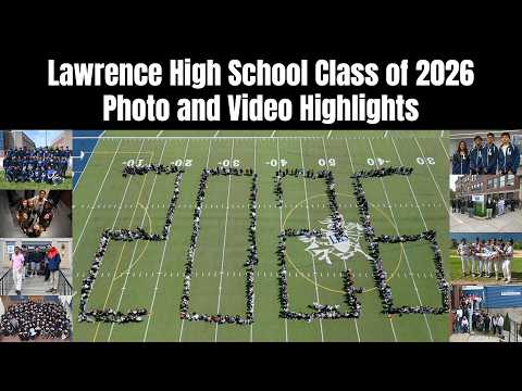 Lawrence High School Class of 2026 Highlights thumbnail
