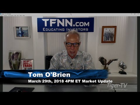 March 29th Daily Market Recap with Tom O'Brien on TFNN