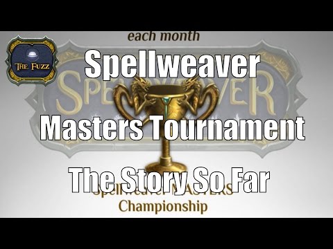 Spellweaver Talks: Masters Tournament - The Story So Far