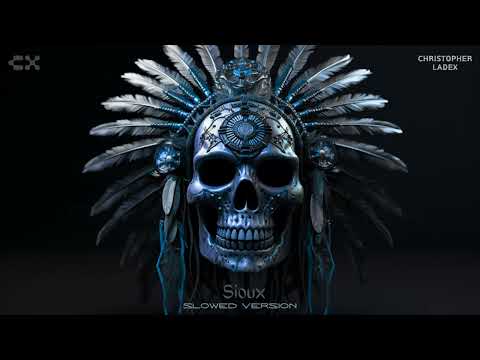 Christopher Ladex - SIOUX (Slowed Version) [TikTok]