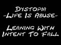 03 Dystopia - Leaning With Intent To Fall 