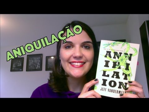 LIVRO: Aniquilao (Jeff Vandermeer)