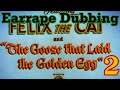 Earrape Dubbing 2 Felix The Cat And The Goose That Laid The Golden Egg 1936
