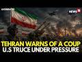 US Iran War LIVE Coup Alarm In Iran Trump Troops Face New Test US Iran Latest News N18G