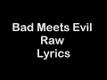 Bad Meets Evil - Raw [Lyrics]