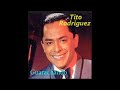 TITO RODRIGUEZ  -  TU ESTAS FATAL
