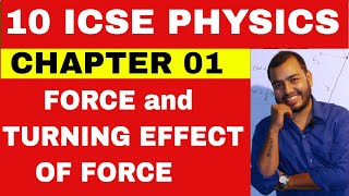 Class 10 ICSE Physics Chapter 1 : Force and Moment
