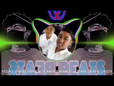 DJ ELIJEN FAYA FT STNB& BIGG_ FRANKII_-_BAM BAM ( ASH REPLIP)