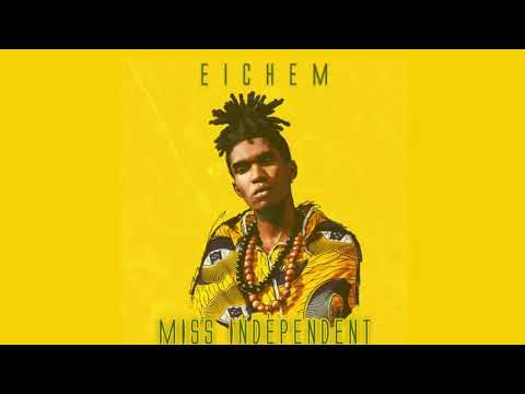 Eichem  Miss Independent Audio oficial