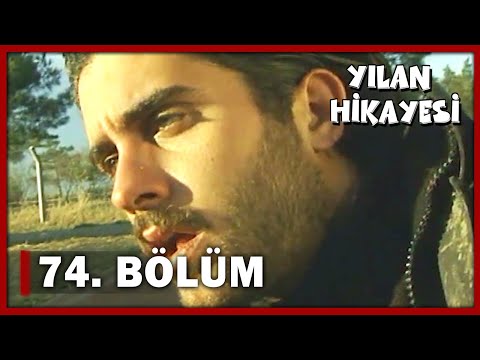 Yılan Hikayesi 74.Bölüm - FULL BÖLÜM