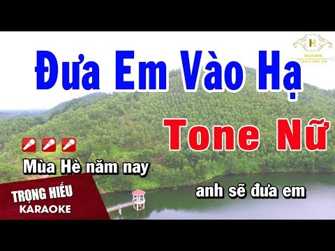 Karaoke Đưa Em Vào Hạ Tone Nữ Nhạc Sống | Trọng Hiếu