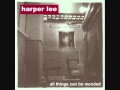 HARPER LEE-let me know.wmv
