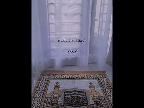 maden kal sayf - abo ali (slowed to perfection)