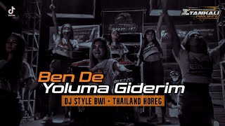 Download lagu DJ BEN DE YOLUMA GIDERIM | STYLE BWI x KENDANG DONGKREK THAILAND VIRAL || ETAN KALI Project mp3