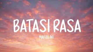 Download lagu Mahalini - Batasi Rasa (LIRIK LAGU) mp3 Download lagu Mahalini - Batasi Rasa (LIRIK LAGU) mp3
