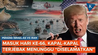 Download lagu Hari ke-66 Perang Iran Vs AS-Israel: Trump Kirim Misi Hormuz, Kapal-kapal Menanti 'Diselamatkan' mp3