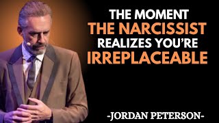 The Moment the Narcissist Realizes You're Irreplaceable || Jordan Peterson Motivational